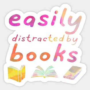 Easily distracted by books Sticker